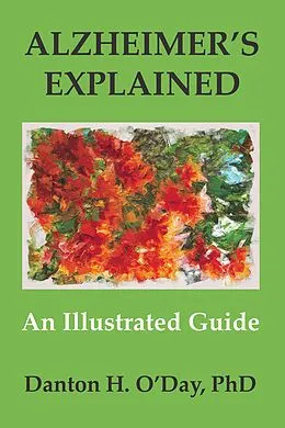 E-Book (epub) Alzheimer's Explained, an Illustrated Guide von Danton O'Day