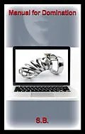 E-Book (epub) Manual for Domination von S. B.