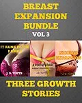 E-Book (epub) Breast Expansion Bundle Volume 3 von J. D. Tufts