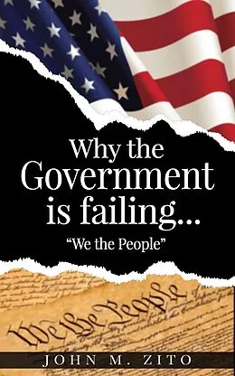 E-Book (epub) Why the Government is failing... "We the People" von John M Zito