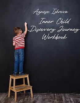 E-Book (epub) Inner Child Discovery Journey Workbook von Agnese Iskrova