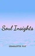 E-Book (epub) Soul Insights - Poetry and Prose von Charlotte Fay