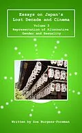 E-Book (epub) Essays on Japan's Lost Decade and Cinema Vol 3 von Zoe Burgess-Foreman