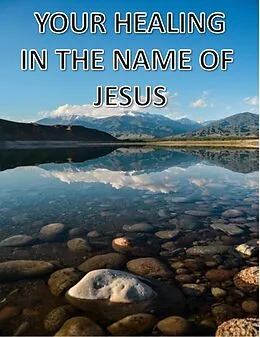 E-Book (epub) Your Healing In The Name Of Jesus von Richard Owen
