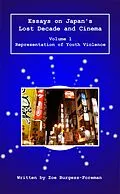 E-Book (epub) Essays on Japan's Lost Decade and Cinema 1 von Zoe Burgess-Foreman