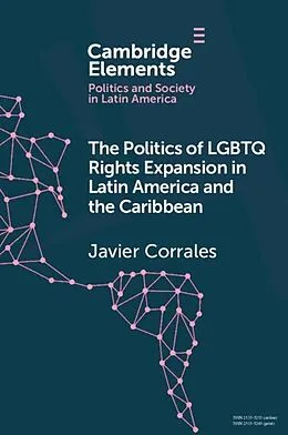 E-Book (epub) Politics of LGBT Rights Expansion in Latin America and the Caribbean von Javier Corrales
