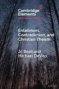 E-Book (epub) Entailment, Contradiction, and Christian Theism von Jc Beall, Michael DeVito