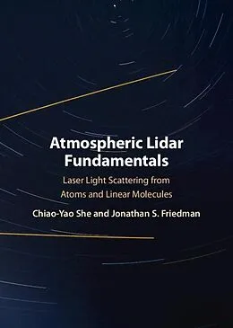 E-Book (pdf) Atmospheric Lidar Fundamentals von Chiao-Yao She, Jonathan S. Friedman