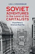 E-Book (epub) Soviet Adventures in the Land of the Capitalists von Lisa A. Kirschenbaum