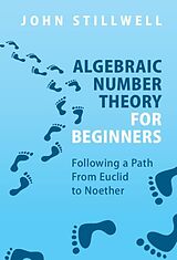 eBook (pdf) Algebraic Number Theory for Beginners de John Stillwell