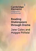 E-Book (pdf) Reading Shakespeare through Drama von Jane Coles