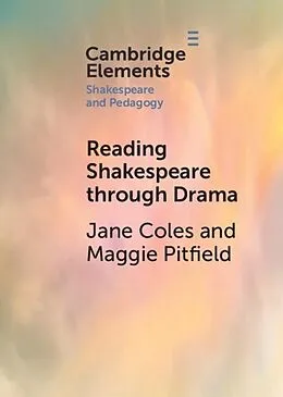 E-Book (pdf) Reading Shakespeare through Drama von Jane Coles