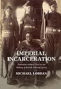 E-Book (epub) Imperial Incarceration von Michael Lobban