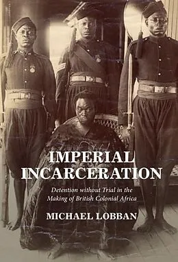 E-Book (pdf) Imperial Incarceration von Michael Lobban