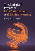 E-Book (pdf) Statistical Physics of Data Assimilation and Machine Learning von Henry D. I. Abarbanel