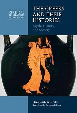 ePUB Greeks and Their Histories von Hans-Joachim Gehrke