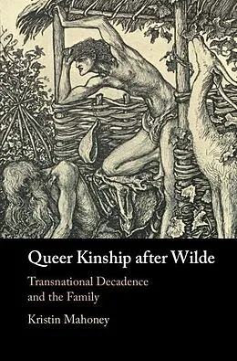 E-Book (epub) Queer Kinship after Wilde von Kristin Mahoney