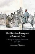E-Book (epub) Russian Conquest of Central Asia von Alexander Morrison