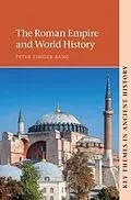 ePUB Roman Empire and World History von Peter Fibiger Bang