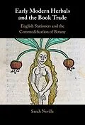 E-Book (pdf) Early Modern Herbals and the Book Trade von Sarah Neville