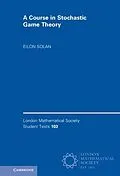 E-Book (pdf) Course in Stochastic Game Theory von Eilon Solan
