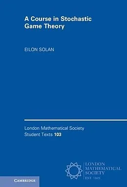 E-Book (pdf) Course in Stochastic Game Theory von Eilon Solan