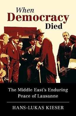 E-Book (epub) When Democracy Died von Hans-Lukas Kieser