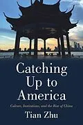 E-Book (epub) Catching Up to America von Tian Zhu