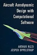 E-Book (pdf) Aircraft Aerodynamic Design with Computational Software von Arthur Rizzi