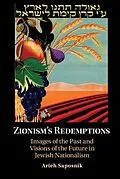 E-Book (pdf) Zionism's Redemptions von Arieh Saposnik