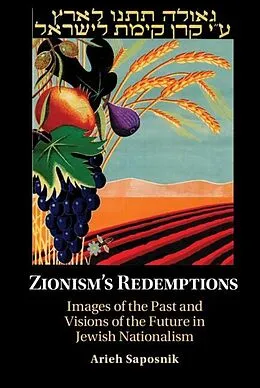 E-Book (epub) Zionism's Redemptions von Arieh Saposnik