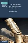 E-Book (epub) Capital Controls and International Economic Law von Bryan Mercurio