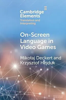 E-Book (pdf) On-Screen Language in Video Games von Mikolaj Deckert, Krzysztof Hejduk