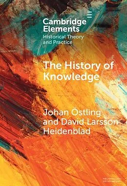 E-Book (epub) History of Knowledge von Johan Ostling, David Larsson Heidenblad