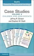 ePUB Case Studies: Stahl's Essential Psychopharmacology: Volume 4 von Jeffrey R. Strawn, Stephen M. Stahl