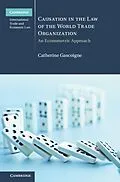 E-Book (epub) Causation in the Law of the World Trade Organization von Catherine Gascoigne