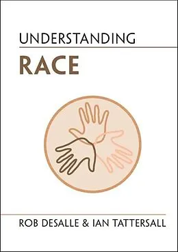 E-Book (epub) Understanding Race von Rob Desalle