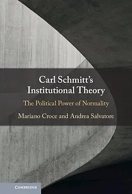E-Book (epub) Carl Schmitt's Institutional Theory von Mariano Croce