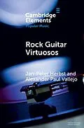 E-Book (epub) Rock Guitar Virtuosos von Jan-Peter Herbst, Alexander Paul Vallejo