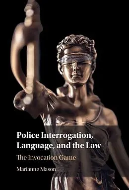 E-Book (epub) Police Interrogation, Language, and the Law von Marianne Mason