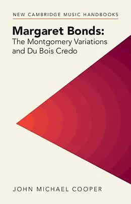 E-Book (epub) Margaret Bonds: The Montgomery Variations and Du Bois Credo von John Michael Cooper