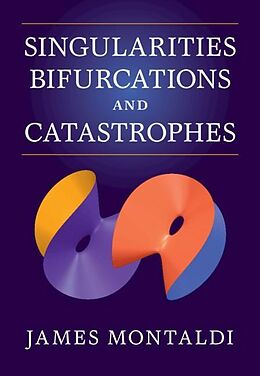 eBook (pdf) Singularities, Bifurcations and Catastrophes de James Montaldi