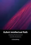 E-Book (epub) Kuhn's Intellectual Path von K. Brad Wray