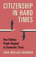 PDF Citizenship in Hard Times von Sara Wallace Goodman