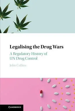 E-Book (pdf) Legalising the Drug Wars von John Collins