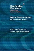 E-Book (epub) Digital Transformations of the Public Arena von Andreas Jungherr