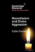 E-Book (epub) Monotheism and Divine Aggression von Collin Cornell