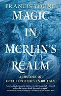 E-Book (epub) Magic in Merlin's Realm von Francis Young