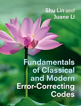 E-Book (pdf) Fundamentals of Classical and Modern Error-Correcting Codes von Shu Lin