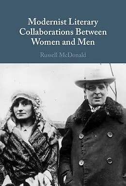 E-Book (pdf) Modernist Literary Collaborations between Women and Men von Russell McDonald